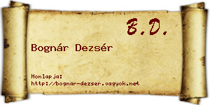 Bognár Dezsér névjegykártya